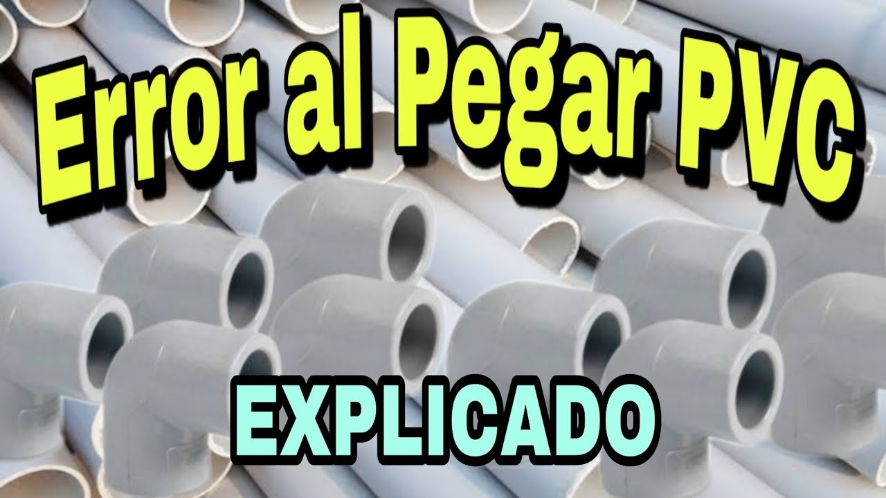 Paso a paso: Pegar PVC de forma efectiva